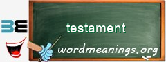 WordMeaning blackboard for testament